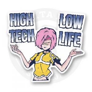 Стикер "High Tech Low Life"