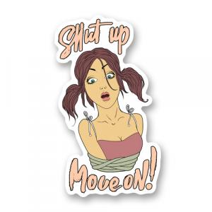 Shut Up, Move On
