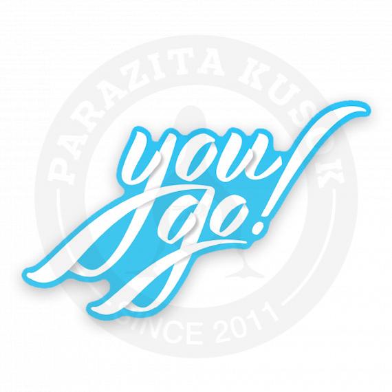 Стикер &laquo;You Go&raquo;