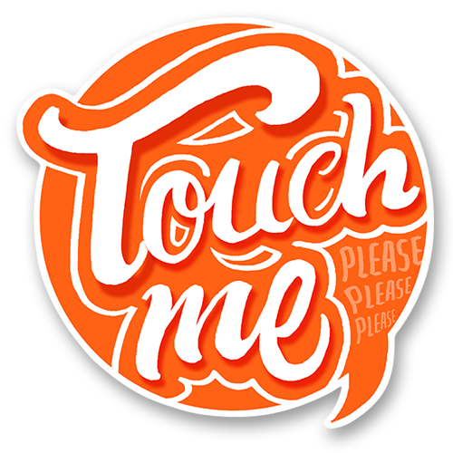 Touch me