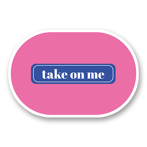 Стикер "Take On Me"