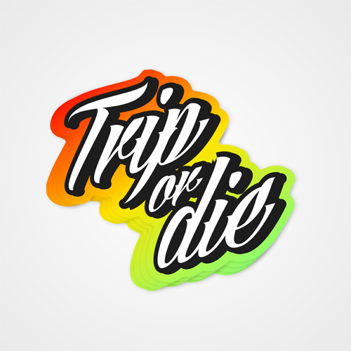 Стикер "Trip or Die"